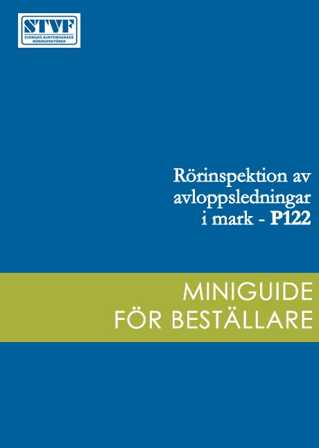 STVF - Miniguide för beställare av rörinspektion av avloppsledningar i mark